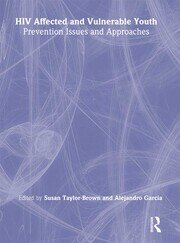 HIV Affected and Vulnerable Youth: Prevention Issues and Approaches book cover