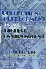 Collection Development in a Digital Environment: Shifting Priorities book cover