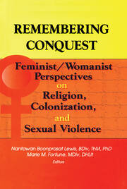 Remembering Conquest: Feminist/Womanist Perspectives on Religion, Colonization, and Sexual Violence book cover