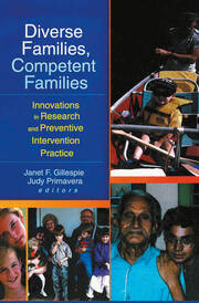Diverse Families, Competent Families: Innovations in Research and Preventive Intervention Practice book cover