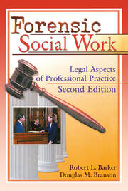 Forensic Social Work: Legal Aspects of Professional Practice, Second Edition book cover