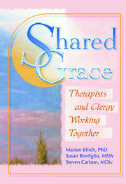 Shared Grace: Therapists and Clergy Working Together book cover