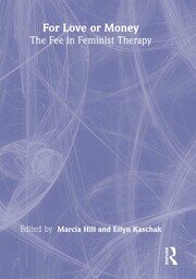 For Love or Money: The Fee in Feminist Therapy book cover