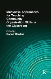 Innovative Approaches for Teaching Community Organization Skills in the Classroom book cover