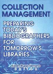 Collection Management: Preparing Today's Bibliographies for Tomorrow's Libraries book cover