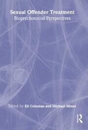 Sexual Offender Treatment: Biopsychosocial Perspectives book cover