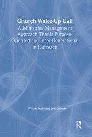 Church Wake-Up Call: A Ministries Management Approach That is Purpose-Oriented and Inter-Generational in Outreach book cover