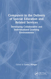 Computers in the Delivery of Special Education and Related Services: Developing Collaborative and Individualized Learning Environments book cover