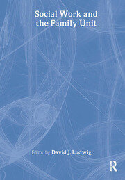 Social Work and the Family Unit book cover