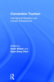 Convention Tourism: International Research and Industry Perspectives book cover