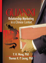 Guanxi: Relationship Marketing in a Chinese Context book cover