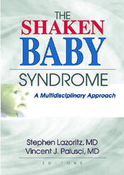 The Shaken Baby Syndrome: A Multidisciplinary Approach book cover