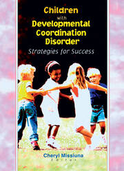 Children with Developmental Coordination Disorder: Strategies for Success book cover