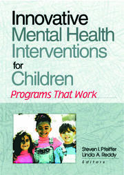 Innovative Mental Health Interventions for Children: Programs That Work book cover