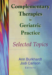 Complementary Therapies in Geriatric Practice: Selected Topics book cover
