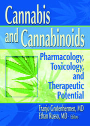 Cannabis and Cannabinoids: Pharmacology, Toxicology, and Therapeutic Potential book cover