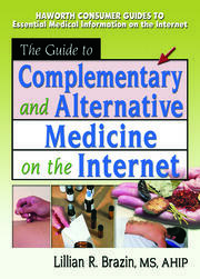 The Guide to Complementary and Alternative Medicine on the Internet book cover