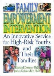 Family Empowerment Intervention: An Innovative Service for High-Risk Youths and Their Families book cover