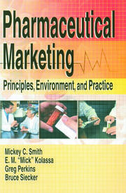 Pharmaceutical Marketing: Principles, Environment, and Practice book cover