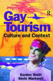 Gay Tourism: Culture and Context book cover