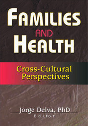 Families and Health: Cross-Cultural Perspectives book cover