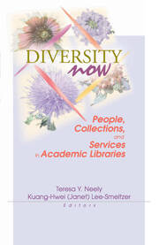 Diversity Now: People, Collections, and Services in Academic Libraries book cover