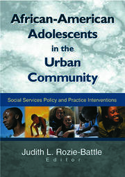 African-American Adolescents in the Urban Community: Social Services Policy and Practice Interventions book cover
