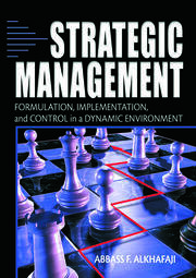 Strategic Management: Formulation, Implementation, and Control in a Dynamic Environment book cover