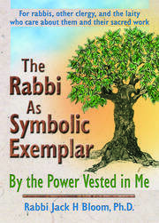 The Rabbi As Symbolic Exemplar: By the Power Vested in Me book cover