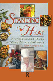 Standing the Heat: Assuring Curriculum Quality in Culinary Arts and Gastronomy book cover