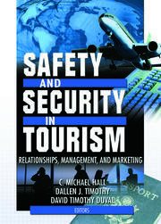Safety and Security in Tourism: Relationships, Management, and Marketing book cover