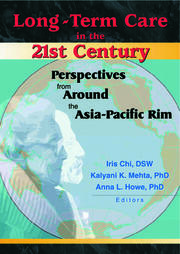 Long-Term Care in the 21st Century: Perspectives from Around the Asia-Pacific Rim book cover
