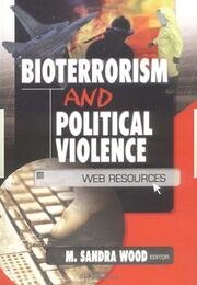 Bioterrorism and Political Violence: Web Resources book cover