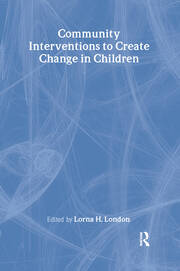 Community Interventions to Create Change in Children book cover