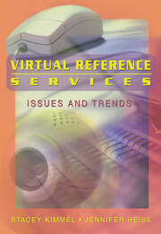Virtual Reference Services: Issues and Trends book cover