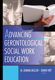 Advancing Gerontological Social Work Education book cover