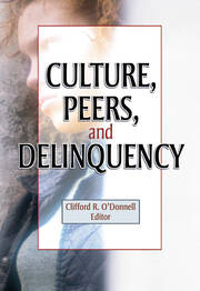 Culture, Peers, and Delinquency book cover