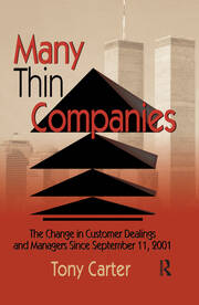 Many Thin Companies: The Change in Customer Dealings and Managers Since September 11, 2001 book cover