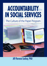Accountability in Social Services: The Culture of the Paper Program book cover