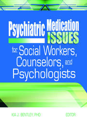 Psychiatric Medication Issues for Social Workers, Counselors, and Psychologists book cover