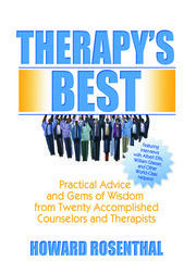Therapy's Best: Practical Advice and Gems of Wisdom from Twenty Accomplished Counselors and Therapists book cover