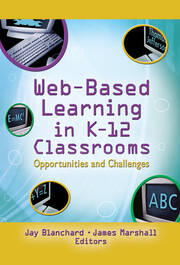 Web-Based Learning in K-12 Classrooms: Opportunities and Challenges book cover