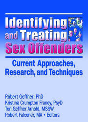 Identifying and Treating Sex Offenders: Current Approaches, Research, and Techniques book cover