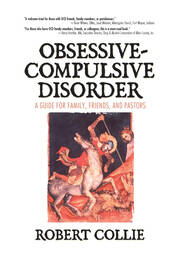 Obsessive-Compulsive Disorder: A Guide for Family, Friends, and Pastors book cover