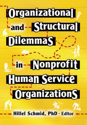 Organizational and Structural Dilemmas in Nonprofit Human Service Organizations book cover