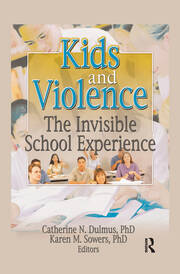 Kids and Violence: The Invisible School Experience book cover