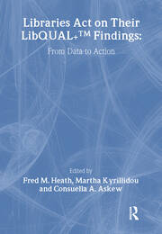 Libraries Act on Their LibQUAL+ Findings: From Data to Action book cover