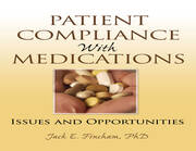 Patient Compliance with Medications: Issues and Opportunities book cover