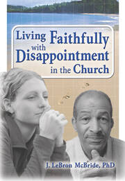Living Faithfully with Disappointment in the Church book cover