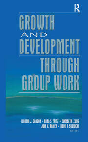 Growth and Development Through Group Work book cover